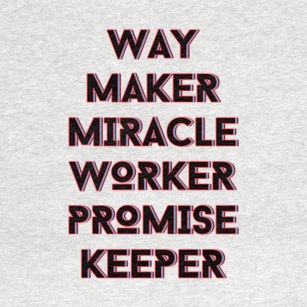 Way maker miracle worker promise keeper | Christian by All Things Gospel